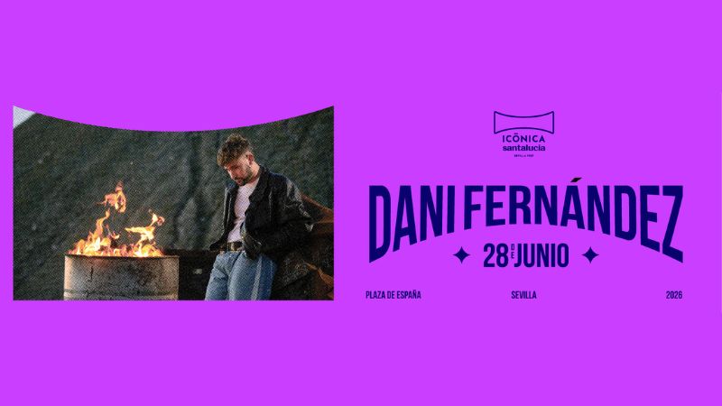Dani Fernández - Icónica Santalucía Sevilla Fest