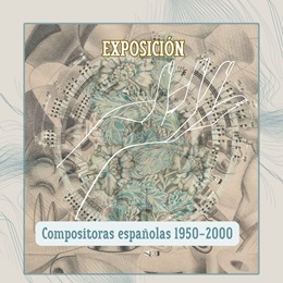 Exposición: Compositoras españolas: medio siglo de creación musical