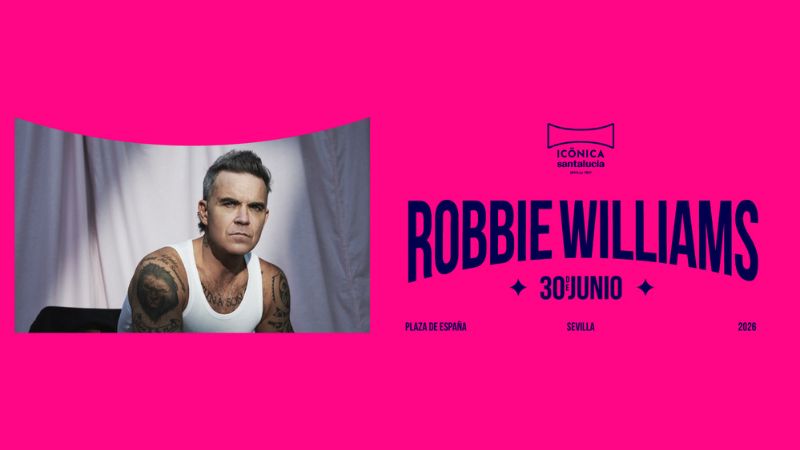 Robbie Williams - Icónica Santalucía Sevilla Fest