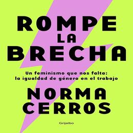 'Rompe la brecha' por Norma Cerros
